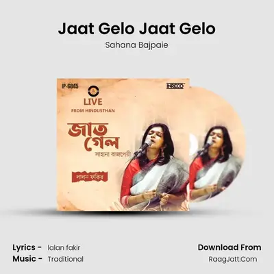 Jaat Gelo Jaat Gelo mp3 song