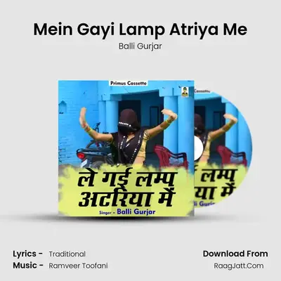 Mein Gayi Lamp Atriya Me mp3 song
