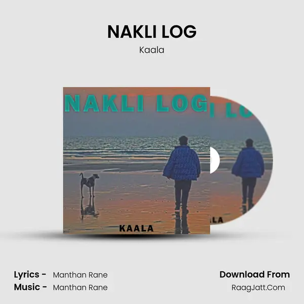 NAKLI LOG mp3 song