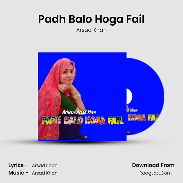 Padh Balo Hoga Fail MP3 Song by Arsad Khan Cover