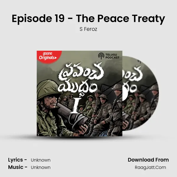 Episode 19 - The Peace Treaty MP3 Song by S Feroz Cover