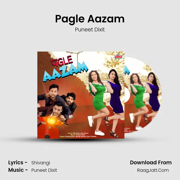 Pagle Aazam MP3 Song by Puneet Dixit Cover