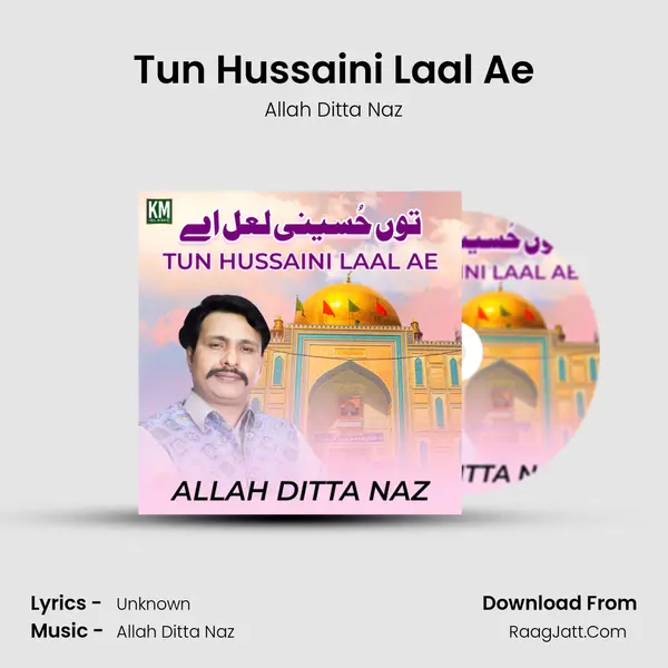Tun Hussaini Laal Ae mp3 song
