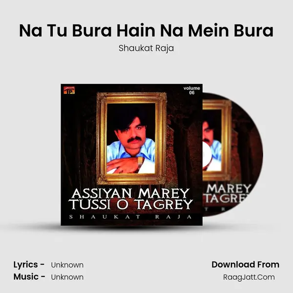 Na Tu Bura Hain Na Mein Bura mp3 song