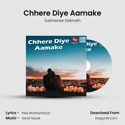 Chhere Diye Aamake mp3 song