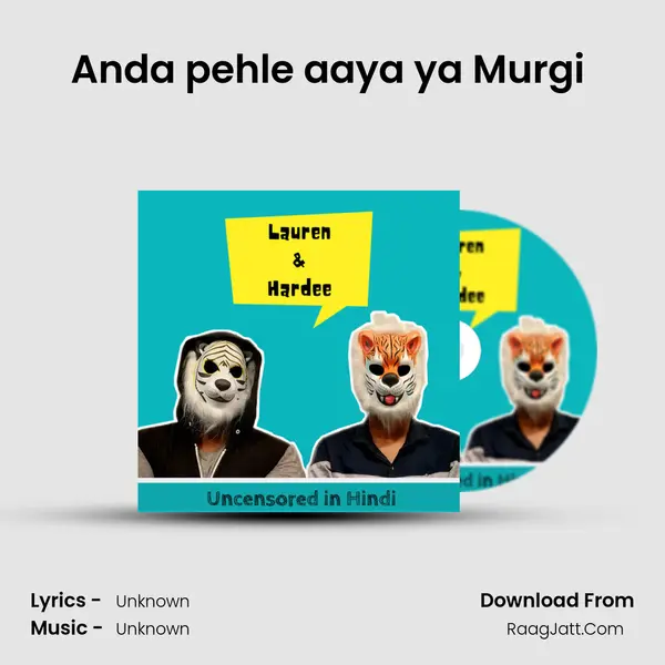 Anda pehle aaya ya Murgi ( What came first Chicken or Egg? ) MP3 Song by  Cover