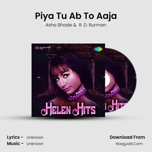 Piya Tu Ab To Aaja Cover