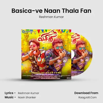 Basica-ve Naan Thala Fan MP3 Song by Reshman Kumar Cover