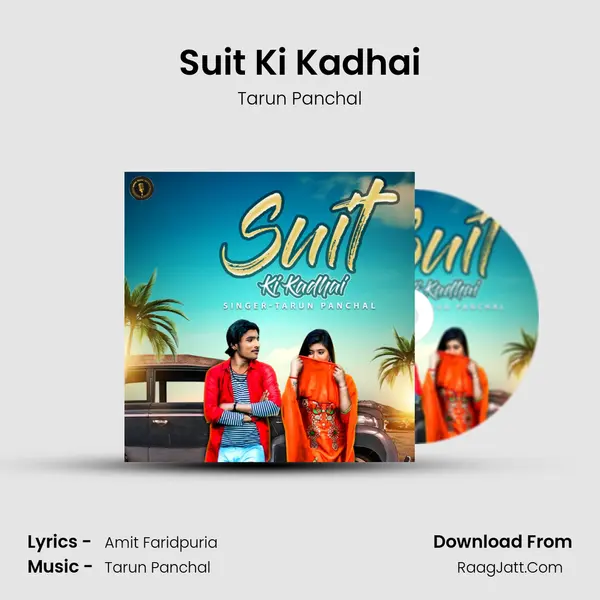 Suit Ki Kadhai - Tarun Panchal