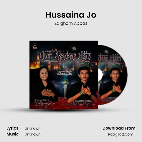 Hussaina Jo MP3 Song by Zaigham Abbas Cover