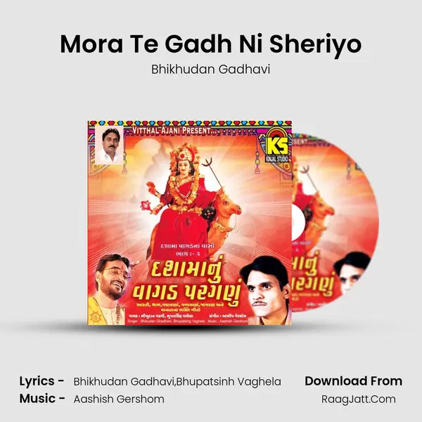 Mora Te Gadh Ni Sheriyo MP3 Song by Bhikhudan Gadhavi Cover