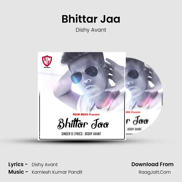 Bhittar Jaa MP3 Song by Dishy Avant Cover
