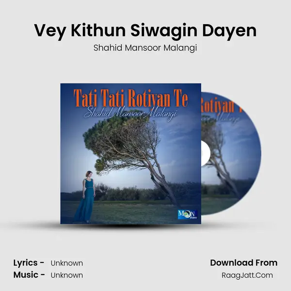 Vey Kithun Siwagin Dayen MP3 Song by Shahid Mansoor Malangi Cover