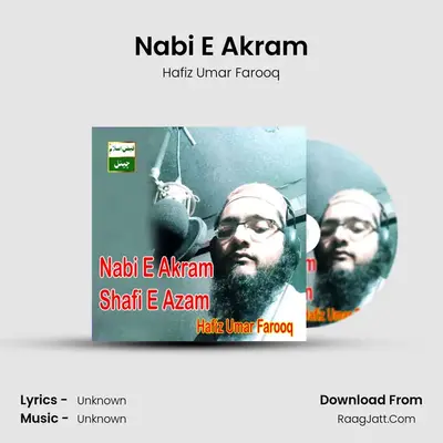 Nabi E Akram MP3 Song by Hafiz Umar Farooq Cover