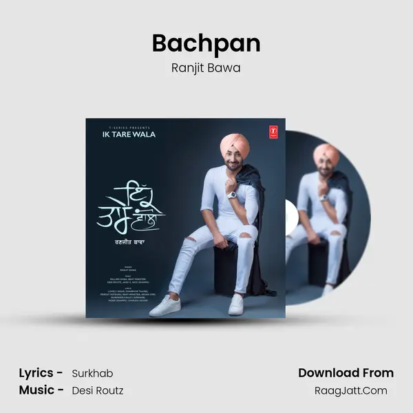 Bachpan MP3 Song by Ranjit Bawa Cover