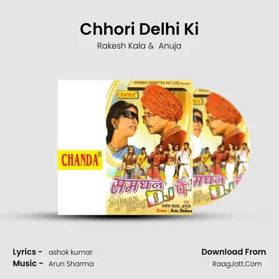 Chhori Delhi Ki MP3 Song by Rakesh Kala Cover