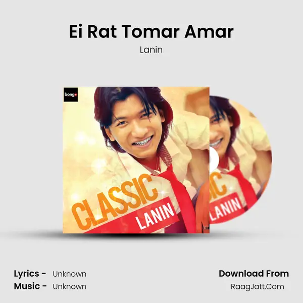 Ei Rat Tomar Amar MP3 Song by Lanin Cover