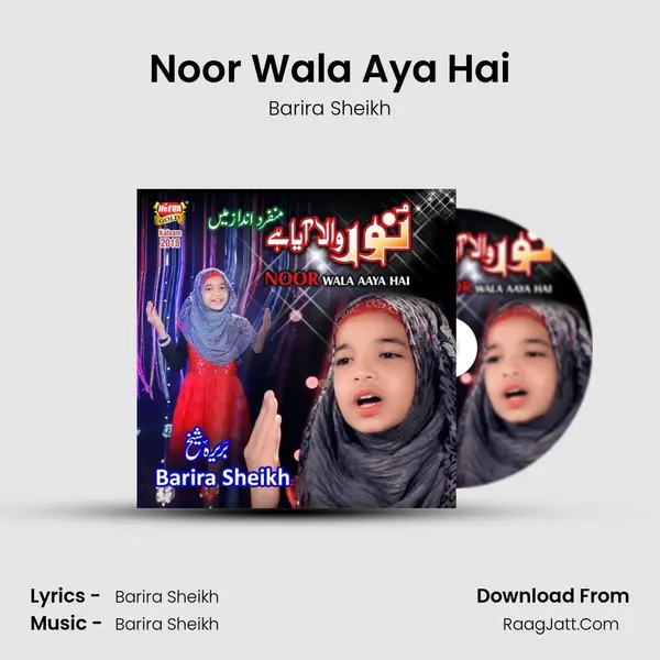 Noor Wala Aya Hai - Barira Sheikh