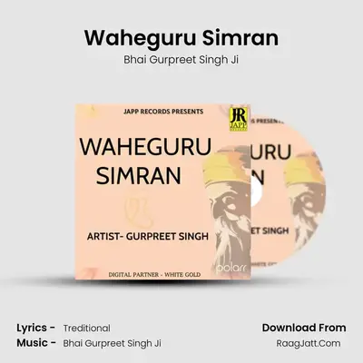 Waheguru Simran MP3 Song by Bhai Gurpreet Singh Ji Cover