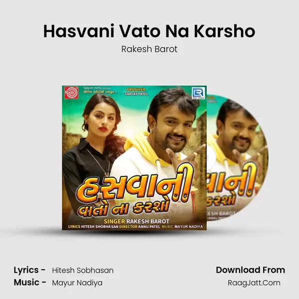 Hasvani Vato Na Karsho - Rakesh Barot