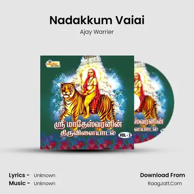 Nadakkum Vaiai MP3 Song by Ajay Warrier Cover