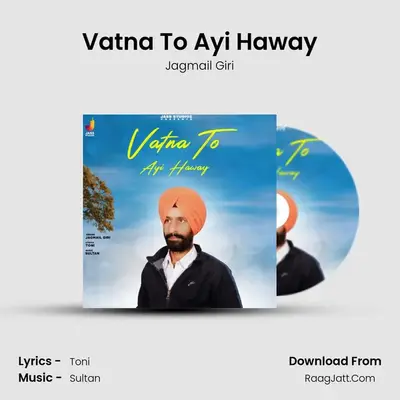 Vatna To Ayi Haway mp3 song