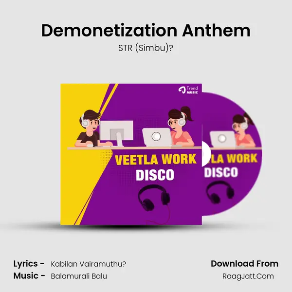 Demonetization Anthem MP3 Song by STR (Simbu)? Cover