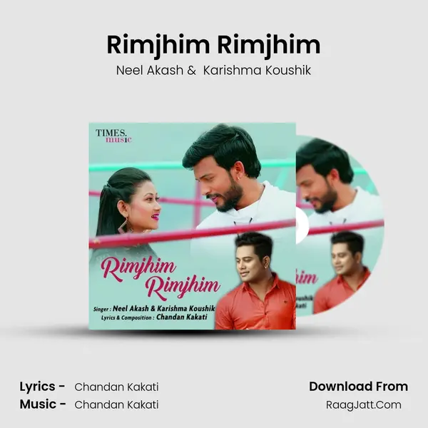 Rimjhim Rimjhim - Neel Akash