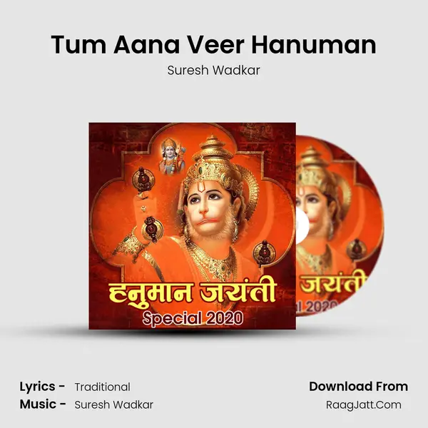 Tum Aana Veer Hanuman MP3 Song by Suresh Wadkar Cover