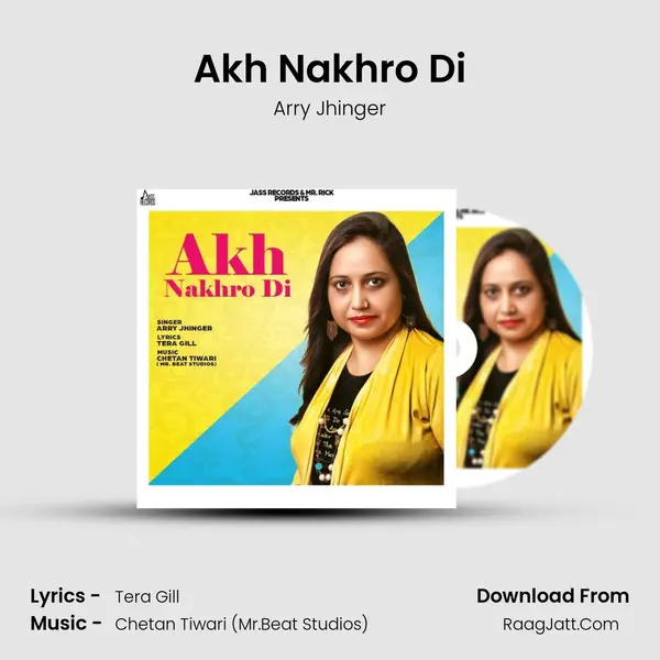 Akh Nakhro Di MP3 Song by Arry Jhinger Cover