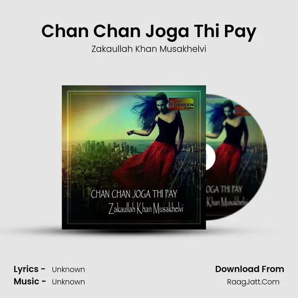 Chan Chan Joga Thi Pay mp3 song