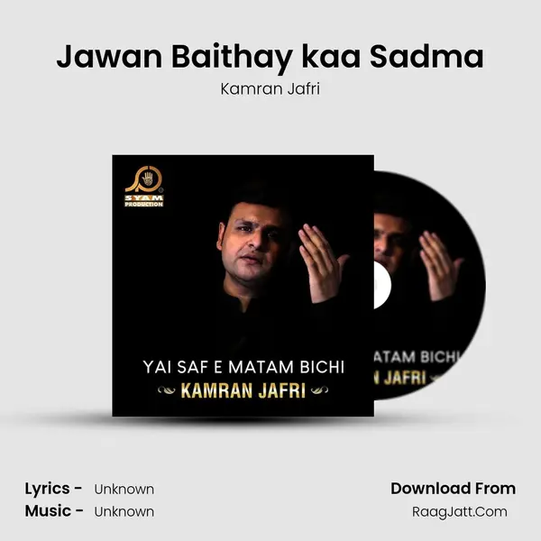 Jawan Baithay kaa Sadma MP3 Song by Kamran Jafri Cover