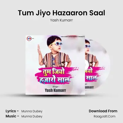 Tum Jiyo Hazaaron Saal MP3 Song by Yash Kumarr Cover