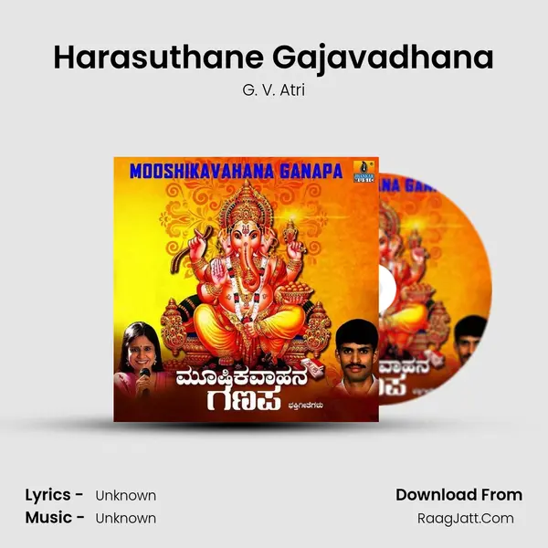 Harasuthane Gajavadhana MP3 Song by G. V. Atri Cover