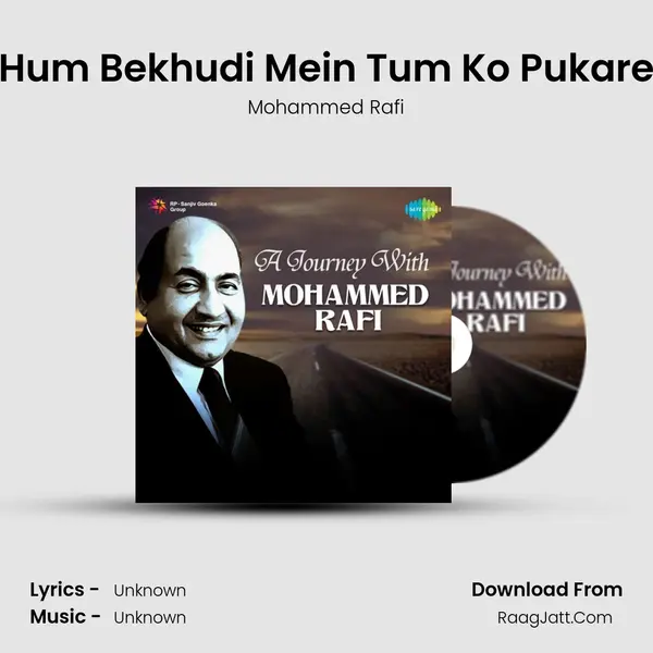 Hum Bekhudi Mein Tum Ko Pukare Cover