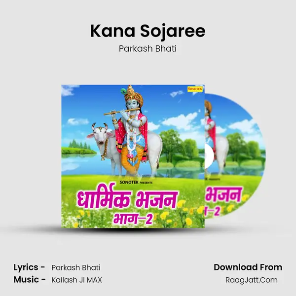 Kana Sojaree MP3 Song by Parkash Bhati Cover