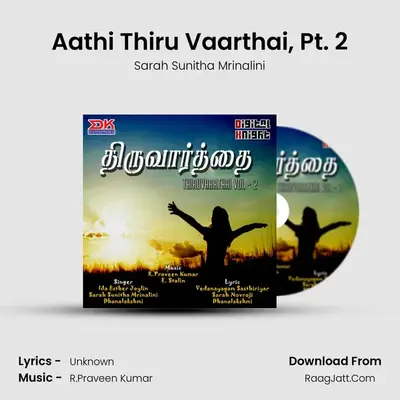 Aathi Thiru Vaarthai, Pt. 2 MP3 Song by Sarah Sunitha Mrinalini Cover