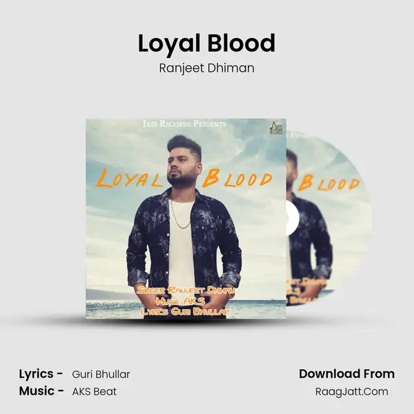 Loyal Blood MP3 Song by Ranjeet Dhiman Cover
