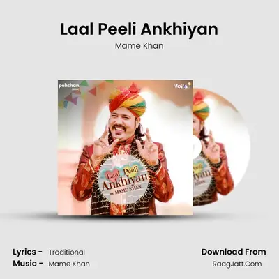 Laal Peeli Ankhiyan - Mame Khan