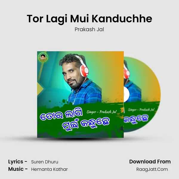 Tor Lagi Mui Kanduchhe - Prakash Jal