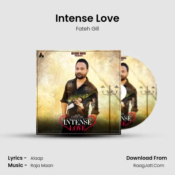 Intense Love MP3 Song by Fateh Gill Cover