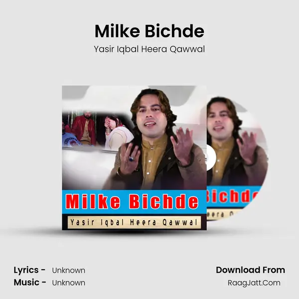 Milke Bichde - Single - Yasir Iqbal Heera Qawwal