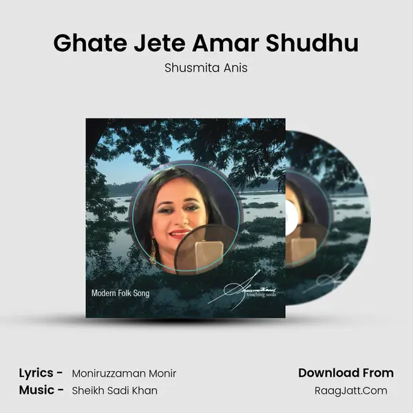 Ghate Jete Amar Shudhu Cover