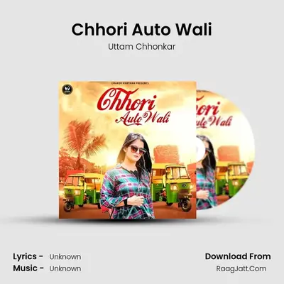 Chhori Auto Wali - Uttam Chhonkar