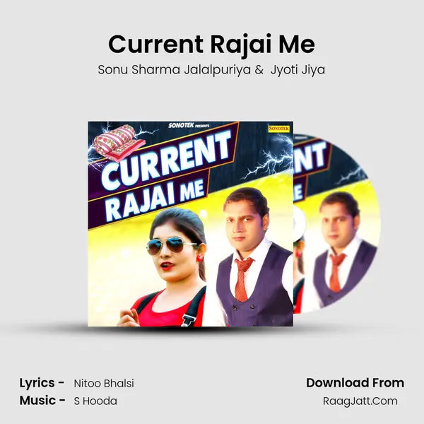 Current Rajai Me - Sonu Sharma Jalalpuriya