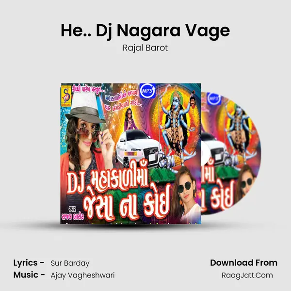 He.. Dj Nagara Vage MP3 Song by Rajal Barot Cover