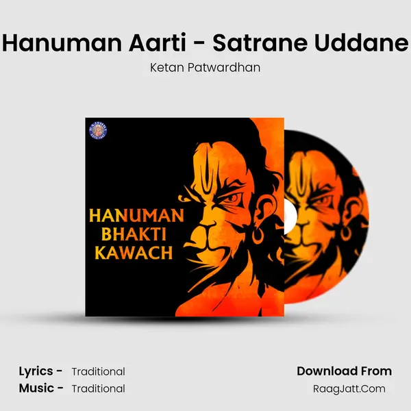 Hanuman Aarti - Satrane Uddane MP3 Song by Ketan Patwardhan Cover