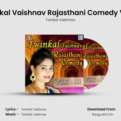 Twinkal Vaishnav Rajasthani Comedy Vol 11 - Twinkal Vaishnav