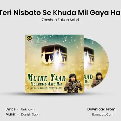Teri Nisbato Se Khuda Mil Gaya Hai MP3 Song by Zeeshan Faizan Sabri Cover