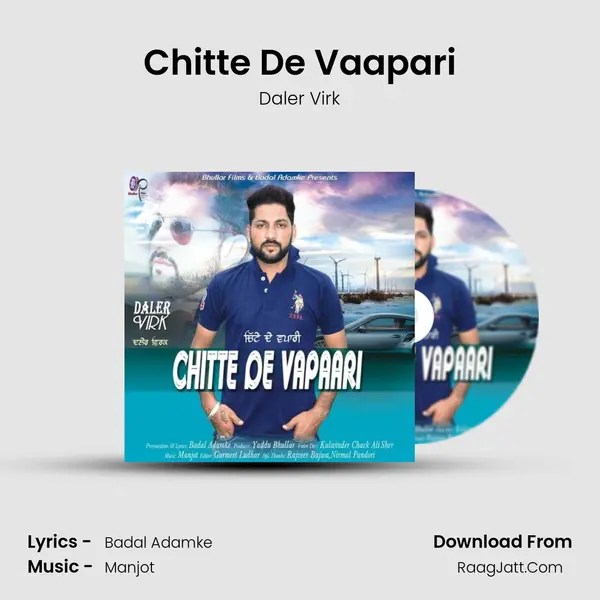 Chitte De Vaapari MP3 Song by Daler Virk Cover